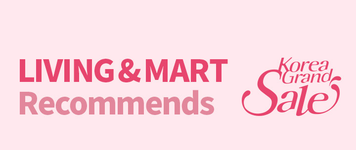 LIVING & MART RECOMMENDS