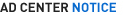 AD CENTER NOTICE