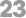 23