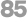85