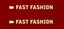 FAST FASHION