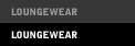 LOUNGEWEAR